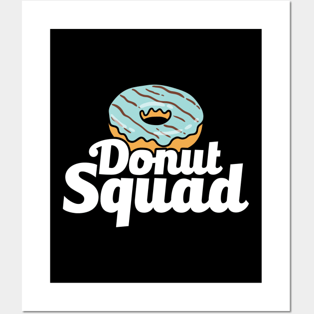 Cute & Funny Donut Squad Donut Lover Wall Art by theperfectpresents